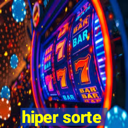 hiper sorte